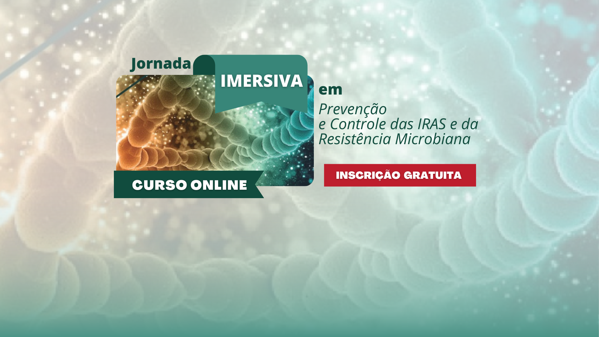 Jormada imersiva em controle de IRAS e da resistência antimicrobiana