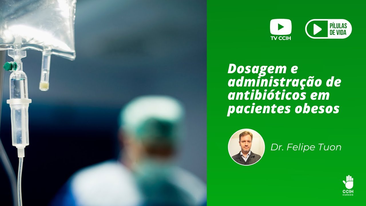 Dosagem e administração de antibióticos em pacientes obesos