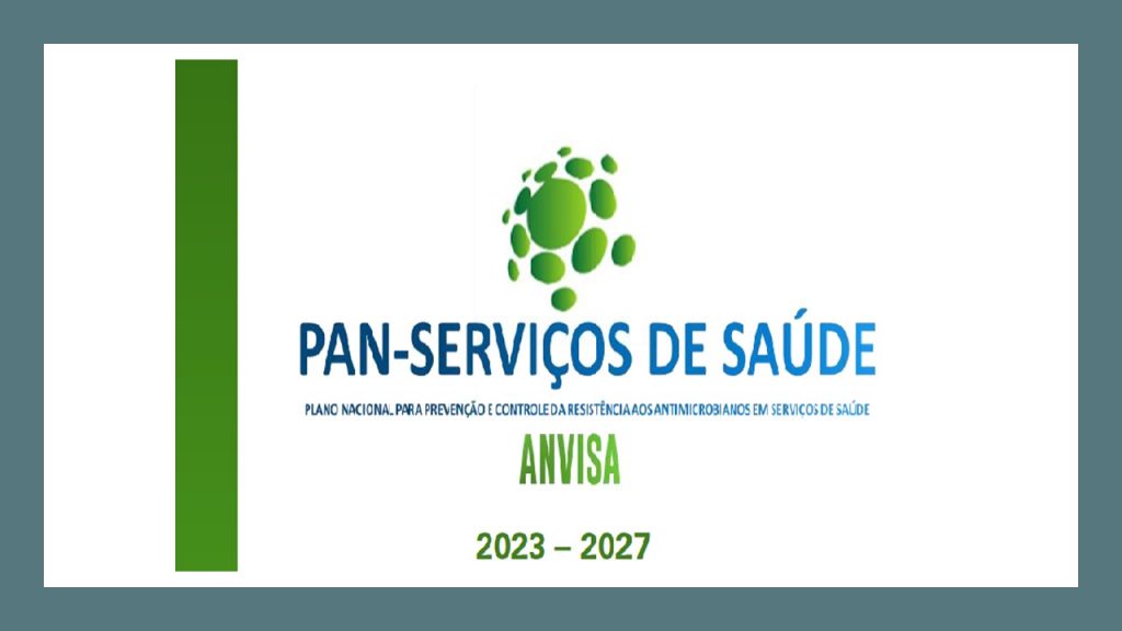 ANVISA lança dia 15/12/ 23 a revisão do Plano Nacional para a Prevenção e o Controle da Resistência aos Antimicrobianos