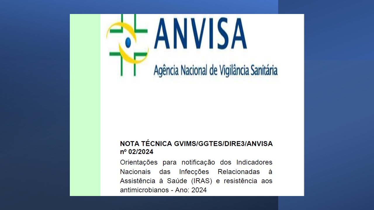 ANVISA revisa notas técnicas relacionadas ao controle de infecção