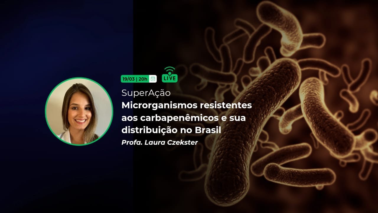 Microrganismos resistentes aos carbapenêmicos e sua distribuição no Brasil.