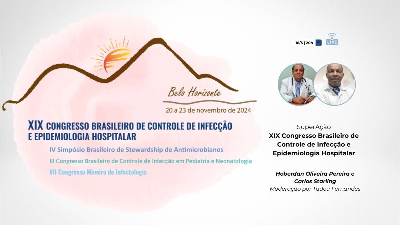 XIX Congresso Brasileiro de Controle de Infecção e Epidemiologia Hospitalar